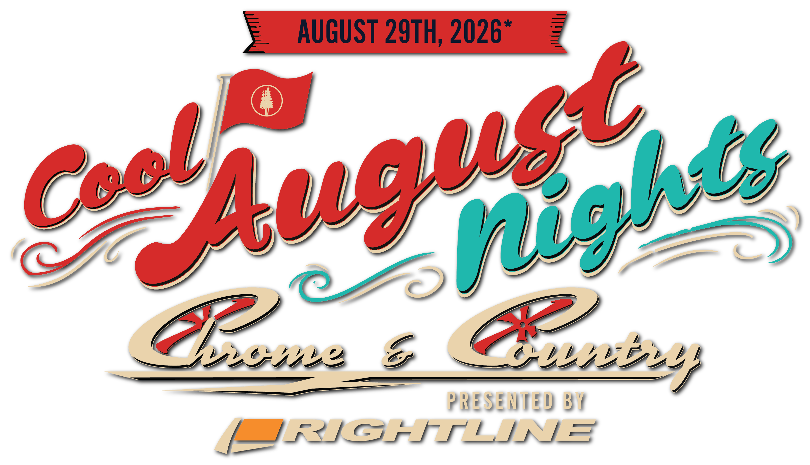 August 29th, 2026*. COOL AUGUST NIGHTS: CHROME & COUNTRY. PRESENTED BY RIGHTLINE